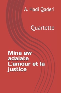 Mina aw adalate L'amour et la justice