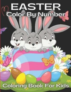 Easter Color By Number Coloring Book For Kids