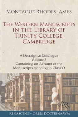 Western Manuscripts in the Library of Trinity College, Cambridge