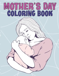 Mother's Day Coloring Book