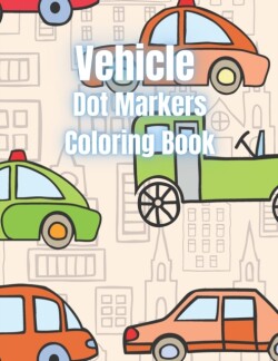 Vehicle Dot Markers Coloring Book