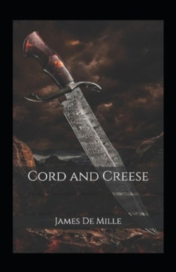 Cord and Creese Annotated