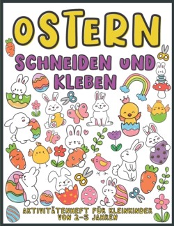 Ostern Schneiden und Kleben Aktivitätenheft für Kleinkinder von 2-5 jahren