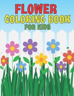 Flower Coloring Book For Kids