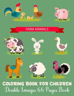 Farm Animals Coloring Book For Children Double Images 66 Pages Book