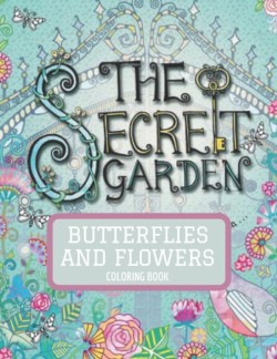 secret garden butterflies and flowers coloring book