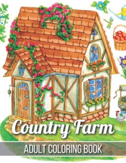 Country Farm Adult Coloring Book