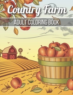 Country Farm Adult Coloring Book