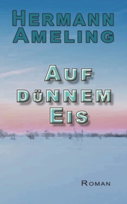 Auf dünnem Eis