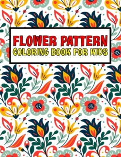 Flower Pattern Coloring Book For Kids