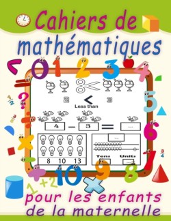 Cahiers de mathématiques pour les enfants de la maternelle