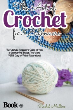 Art of Crochet for Beginners