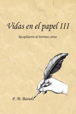 Vidas en el papel III