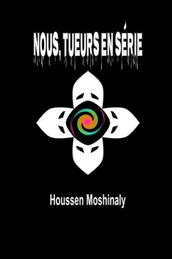 Nous, Tueurs en série