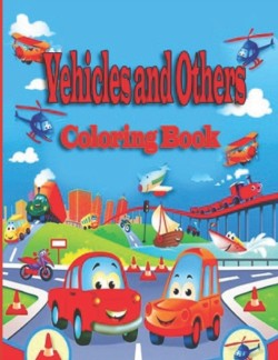 Vehicles and Others Coloring Book