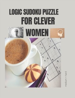 Logic Sudoku Puzzle for Clever Women