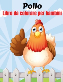 Pollo Libro da colorare per bambini