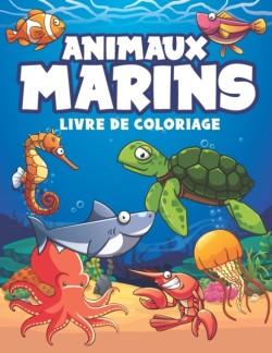 Animaux Marins livre de coloriage