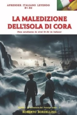 Avventure del Principe Amir 2 - La Maledizione Dell'isola Di Cora Para estudiantes de nivel B1 de italiano