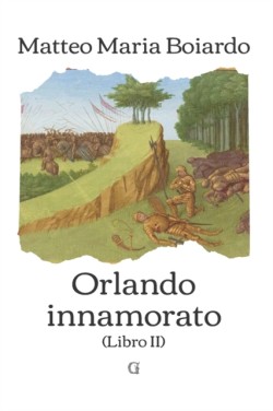 Orlando innamorato - Libro II