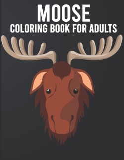 Moose Coloring Book For Adults