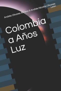 Colombia a Años Luz