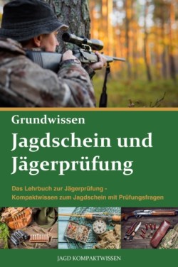 Jagdschein und Jägerprüfung Grundwissen