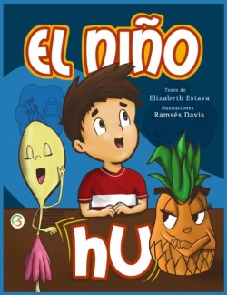 Ni�o HU Cuento infantil para ninos de 5 a 9 anos en espanol. Confianza, respeto, valores y autoestima. Libro de moraleja y ensenanza. Buenas noches y antes de dormir