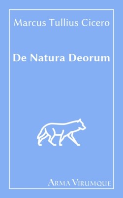 De Natura Deorum - Marcus Tullius Cicero