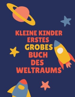 Kleine Kinder Erstes Grobes Buch Des Weltraums