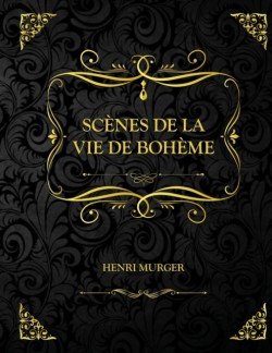 Scenes de la vie de boheme