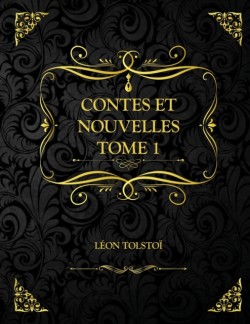 Contes et Nouvelles - Tome 1