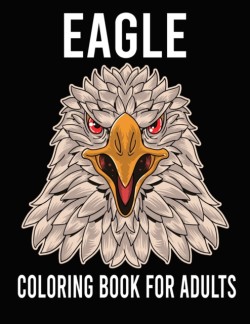 Eagle Coloring Book For Adults