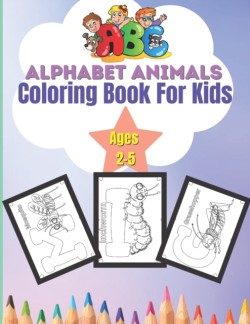 ABC Alphabet Animals Coloring Book For Kids Ages 2-5