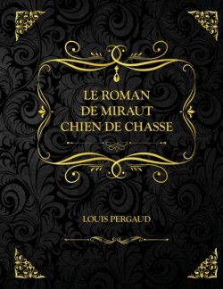 Le Roman de Miraut - Chien de chasse