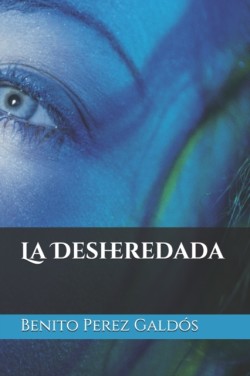 La Desheredada