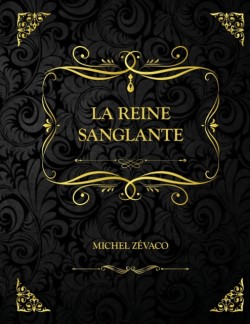 La Reine Sanglante
