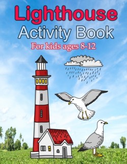 Lighthouses Activity book For Kids Ages 8-12