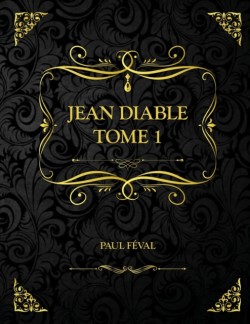 Jean Diable - Tome 1