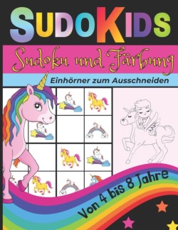 SUDOKIDS / Sudoku und Farbung / Einhoerner zum Ausschneiden
