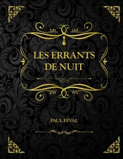 Les Errants de nuit