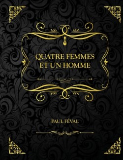 Quatre femmes et un homme