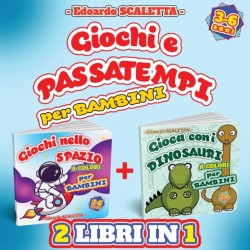 Giochi e Passatempi per Bambini - 2 LIBRI in 1