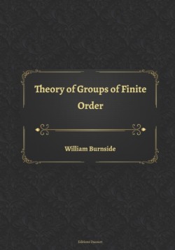 Theory of Groups of Finite Order