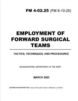 FM 4-02.25 Employment of Forward Surgical Teams