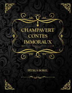 Champavert- Contes immoraux