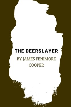 Deerslayer by James Fenimore Cooper