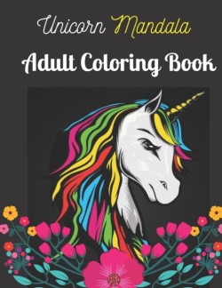 Unicorn Mandala Adult Coloring Book