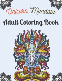 Unicorn Mandala Adult Coloring Book