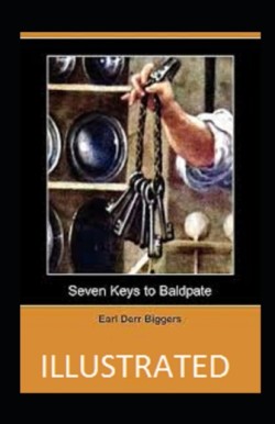 Seven Keys to Baldpate Illustrated